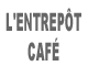 bar l' entrepôt café